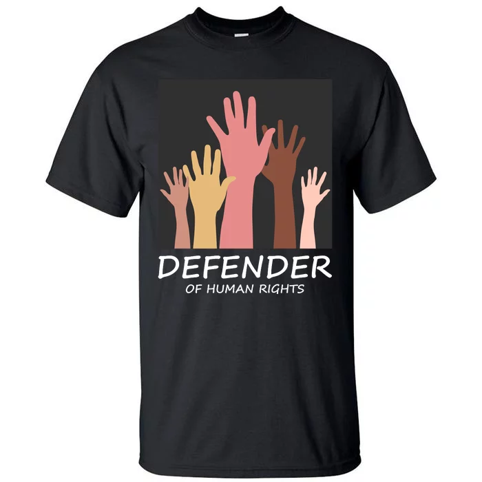 Defender Of Human Rights Tall T-Shirt