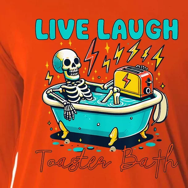 Dread Optimism Humor Live Laugh Toaster Bath Skeleton Cooling Performance Long Sleeve Crew