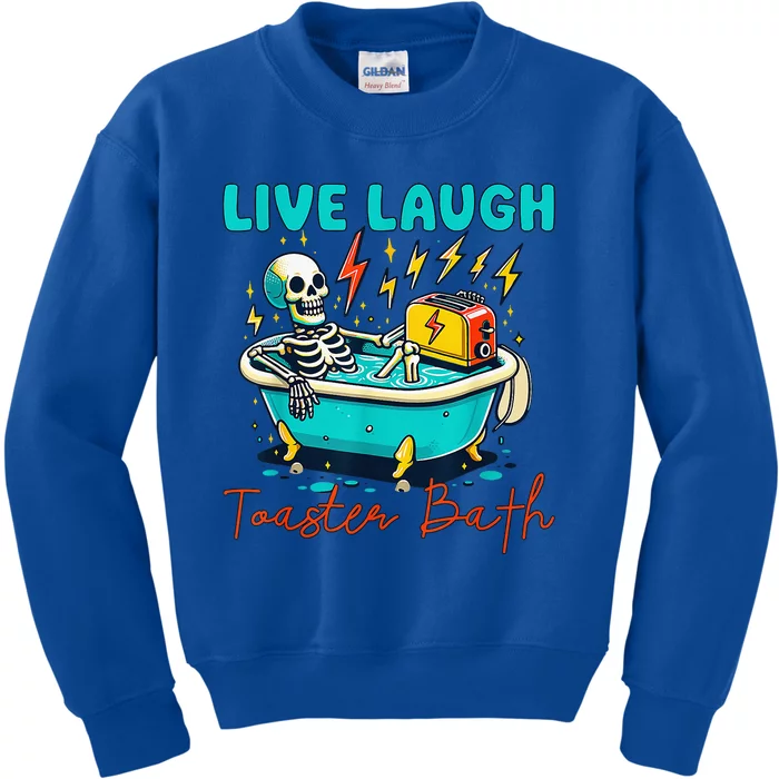 Dread Optimism Humor Live Laugh Toaster Bath Skeleton Kids Sweatshirt