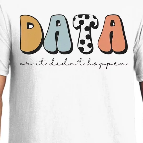 Data Or It Didn't Happen Aba Therapist Special Ed Inclusion Pajama Set