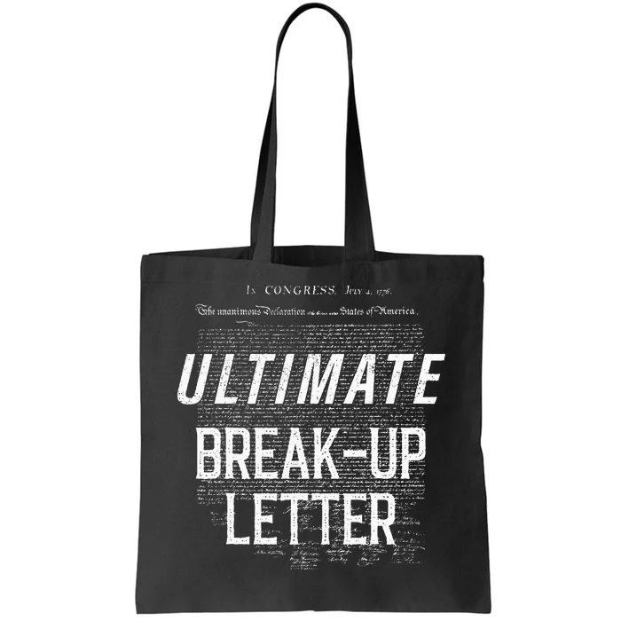 Declaration Of Independence Ultimate BreakUp Letter Tote Bag