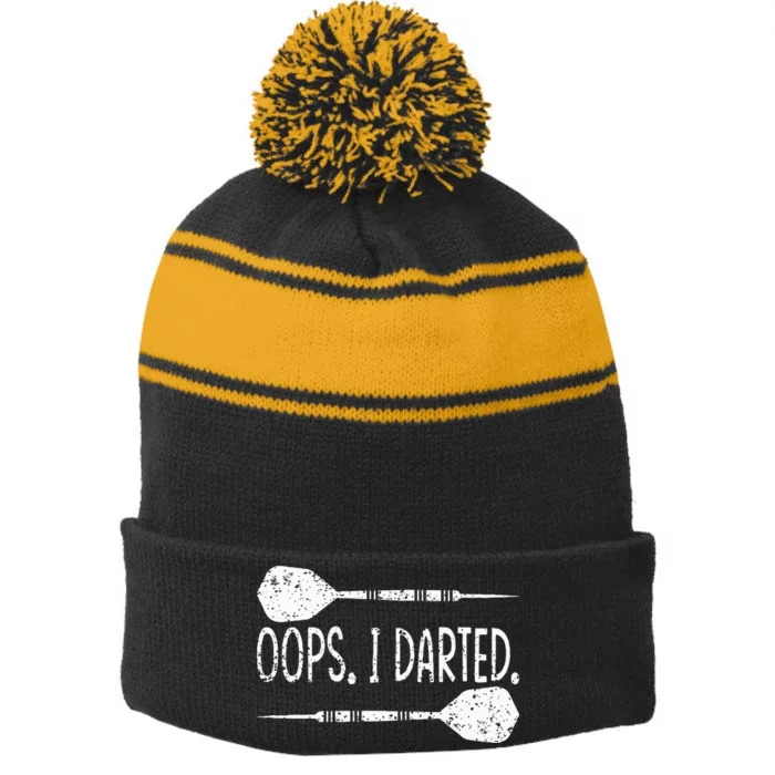 Darts Oops I Darted Dartboard Funny Dart Player Stripe Pom Pom Beanie