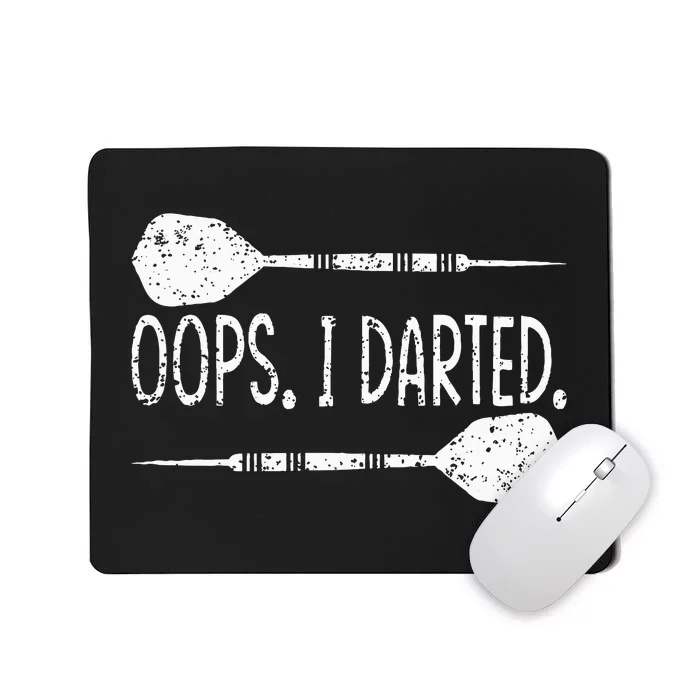 Darts Oops I Darted Dartboard Funny Dart Player Mousepad