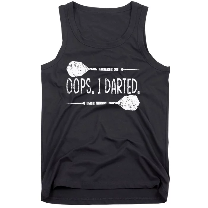 Darts Oops I Darted Dartboard Funny Dart Player Tank Top