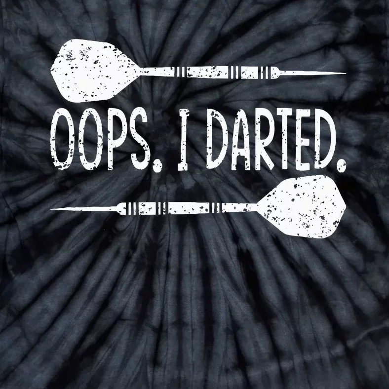 Darts Oops I Darted Dartboard Funny Dart Player Tie-Dye T-Shirt