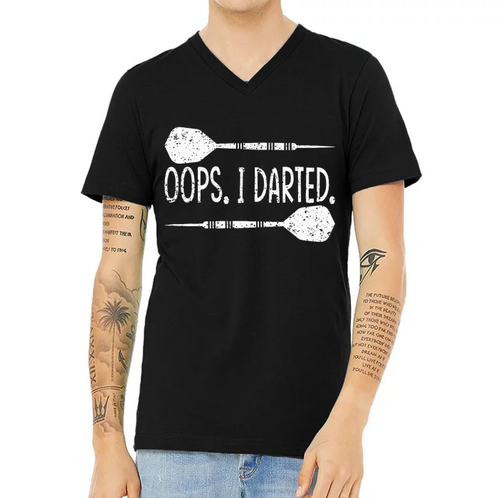 Darts Oops I Darted Dartboard Funny Dart Player V-Neck T-Shirt