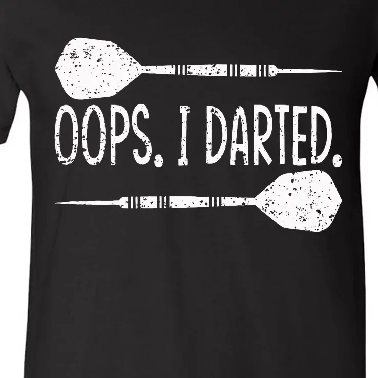 Darts Oops I Darted Dartboard Funny Dart Player V-Neck T-Shirt