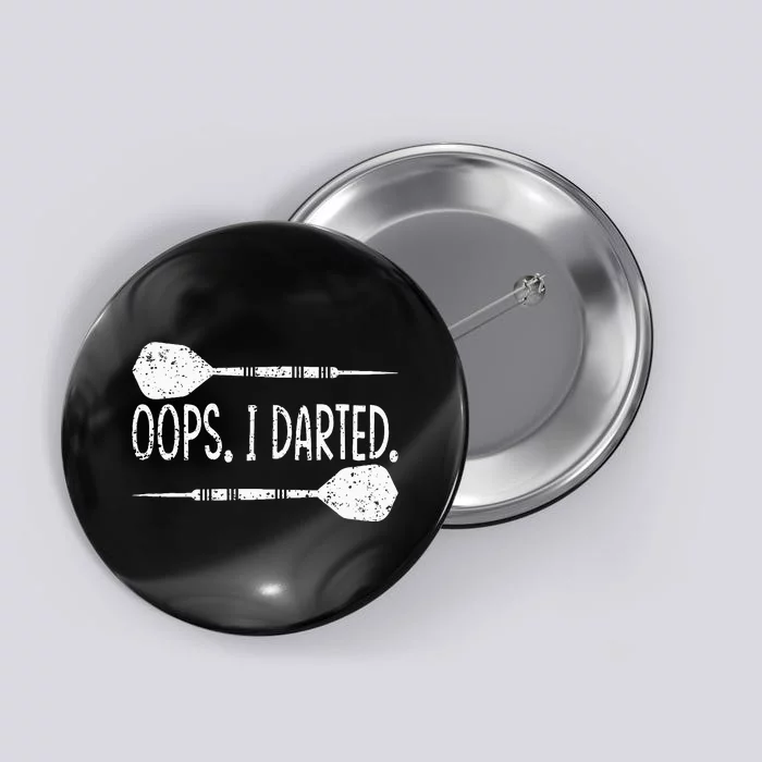 Darts Oops I Darted Dartboard Funny Dart Player Button