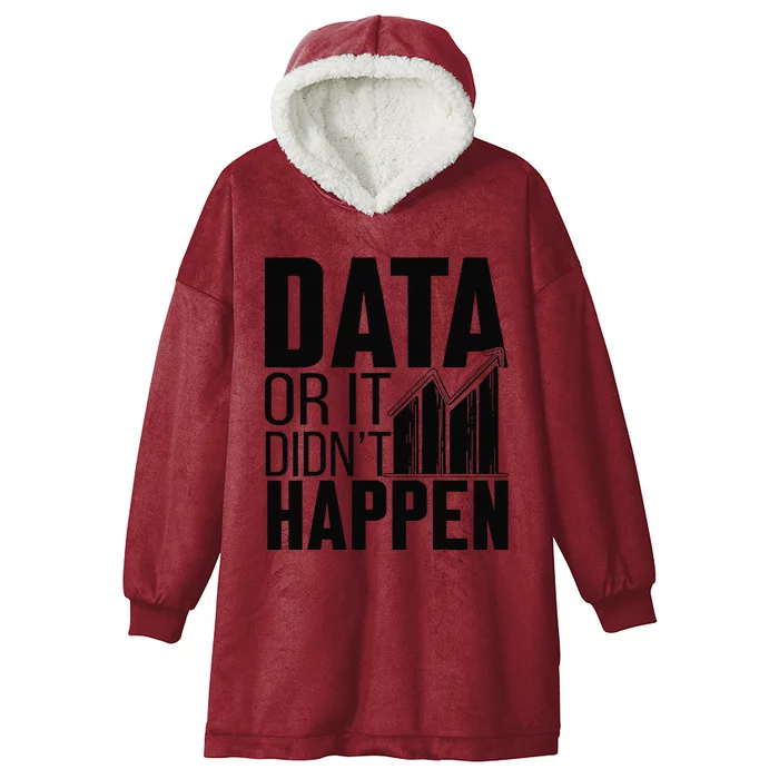 Data Or It DidnT Happen Behavior Analyst Aba Therapist Hooded Wearable Blanket