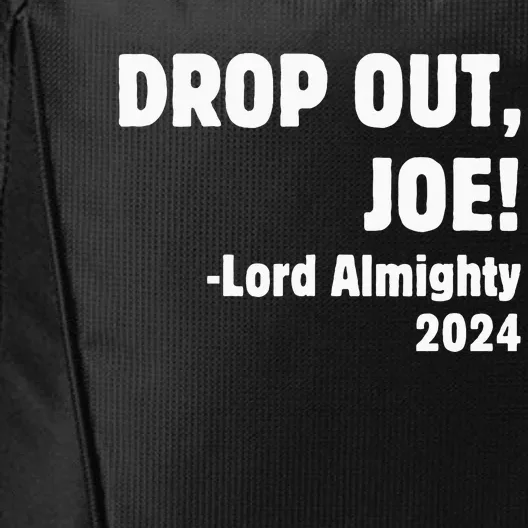 Drop Out Joe Lord Almighty 2024 City Backpack