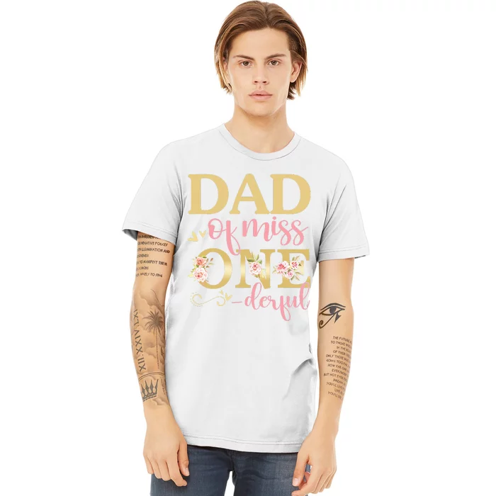 Dad Of Little Miss Onederful Birthday 1st Family Matching Premium T-Shirt