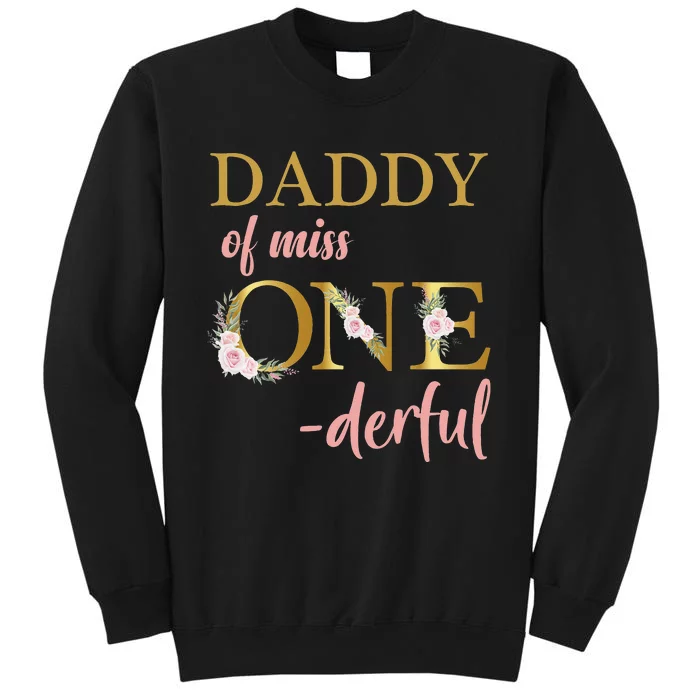 Daddy of Miss One Derful 1st Birthday 1st Birthday Sweatshirt