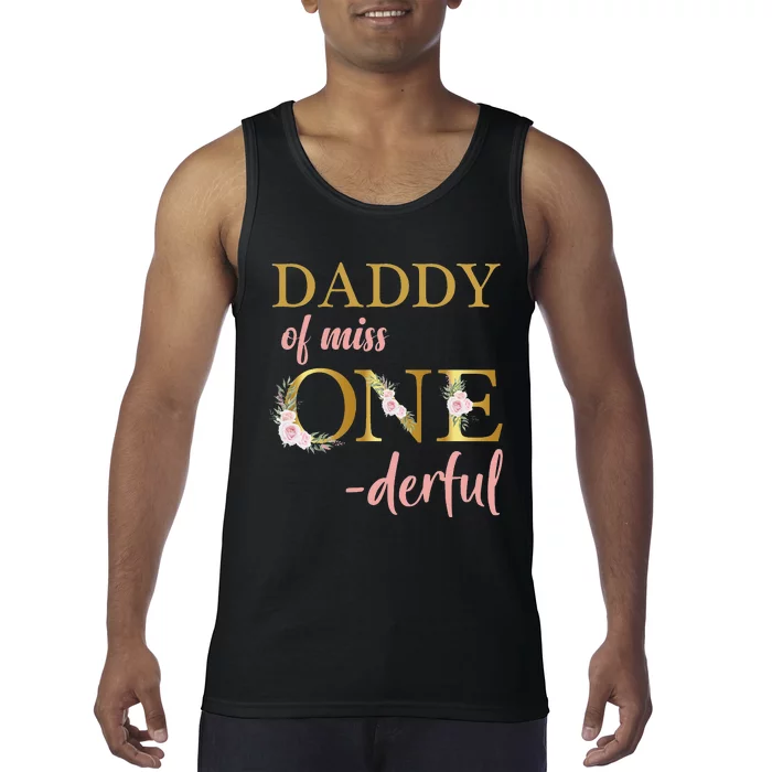 Daddy of Miss One Derful 1st Birthday 1st Birthday Tank Top