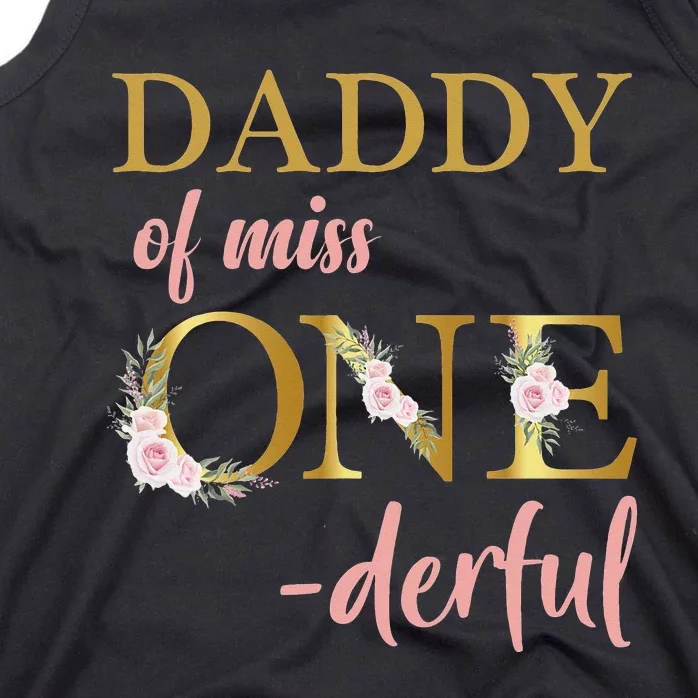 Daddy of Miss One Derful 1st Birthday 1st Birthday Tank Top