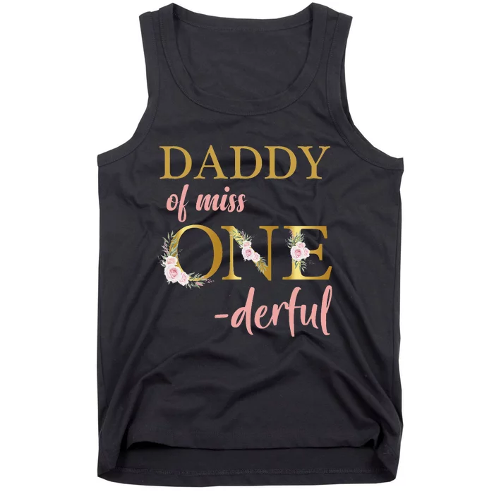 Daddy of Miss One Derful 1st Birthday 1st Birthday Tank Top