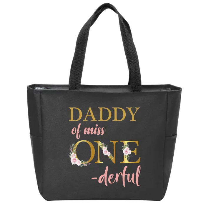 Daddy of Miss One Derful 1st Birthday 1st Birthday Zip Tote Bag