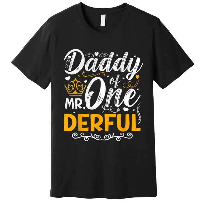 Daddy of Mr One Derful Party Matching Family 1st Birthday Premium T-Shirt