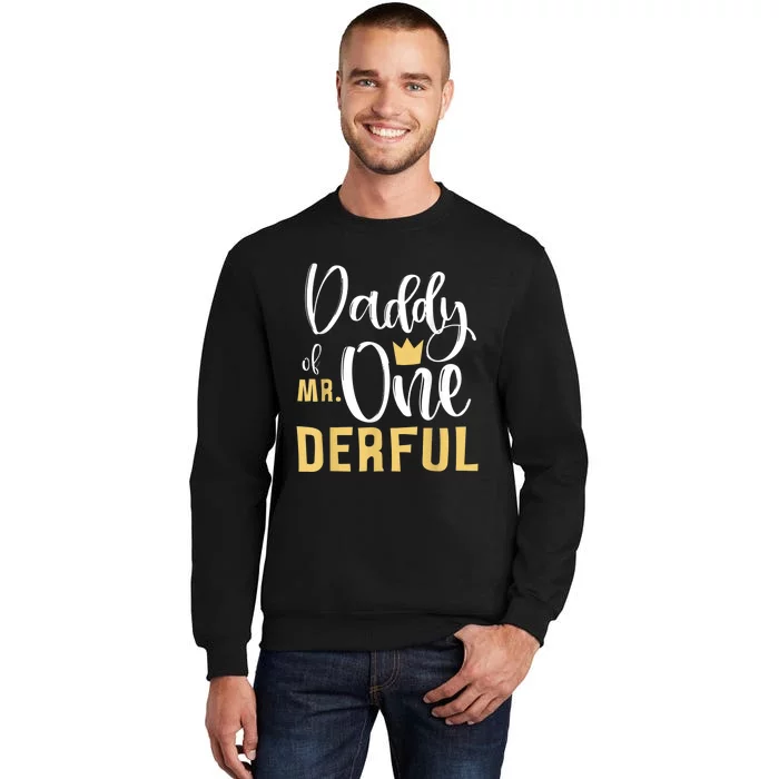 Daddy of Mr Onederful 1st Birthday First One-Derful Matching Sweatshirt