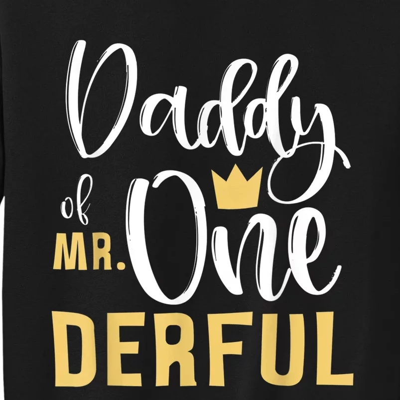 Daddy of Mr Onederful 1st Birthday First One-Derful Matching Sweatshirt