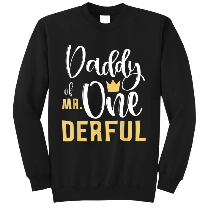 Daddy of Mr Onederful 1st Birthday First One-Derful Matching Sweatshirt