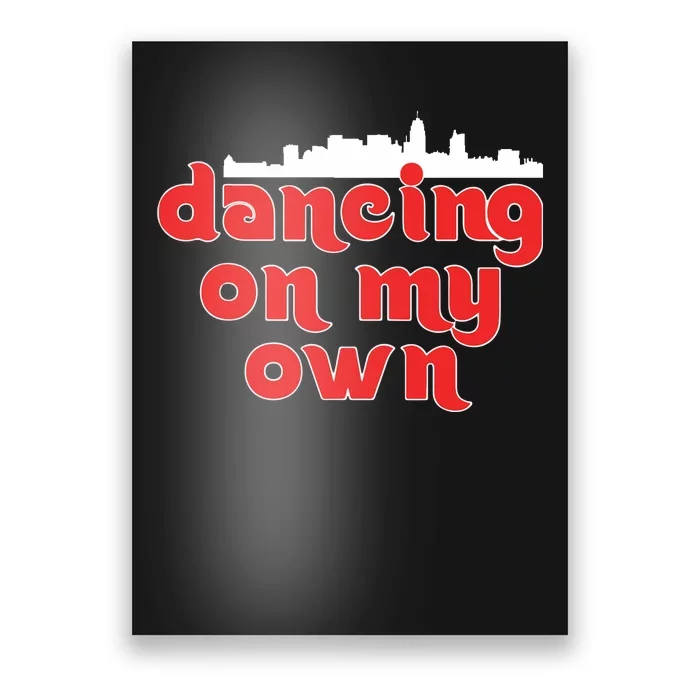 Dancing On My Own Philadelphia Phillies Poster