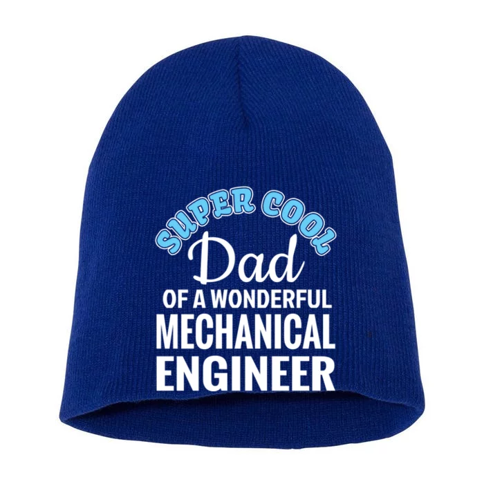 Dad Of Mechanical Engineer Funny Gift Short Acrylic Beanie