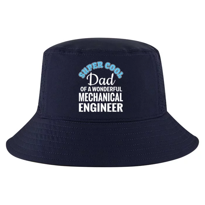 Dad Of Mechanical Engineer Funny Gift Cool Comfort Performance Bucket Hat