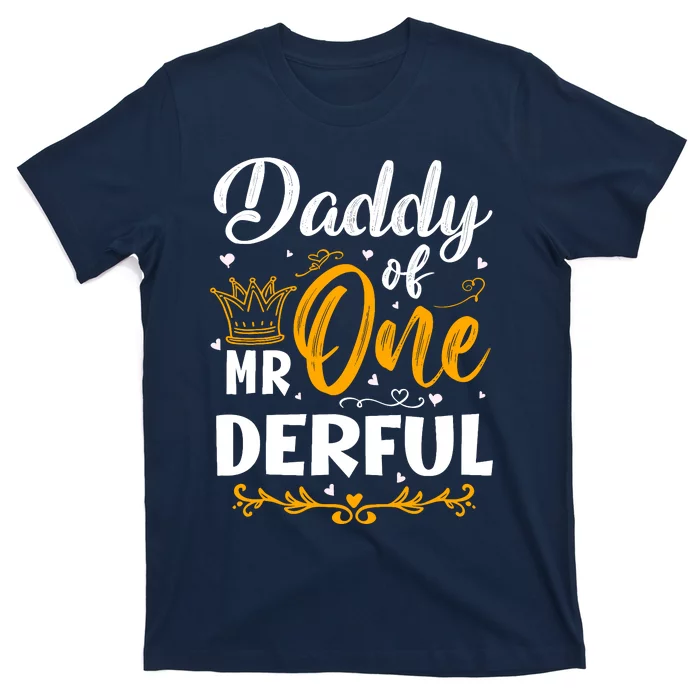 Daddy Of Mr One Derful 1st Birthday Party First Onederful T-Shirt