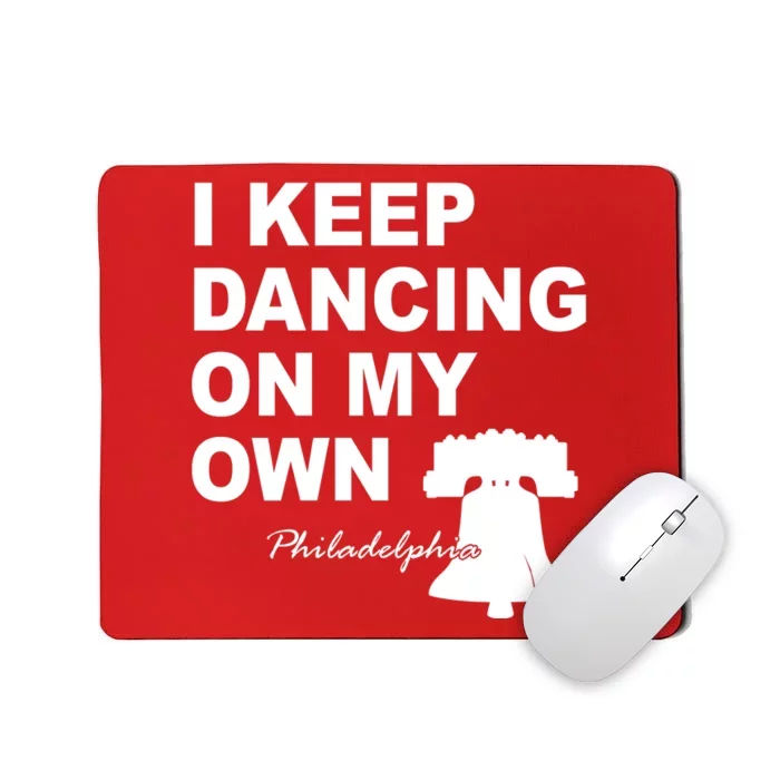 Dancing On My Own Philadelphia Baseball Mousepad