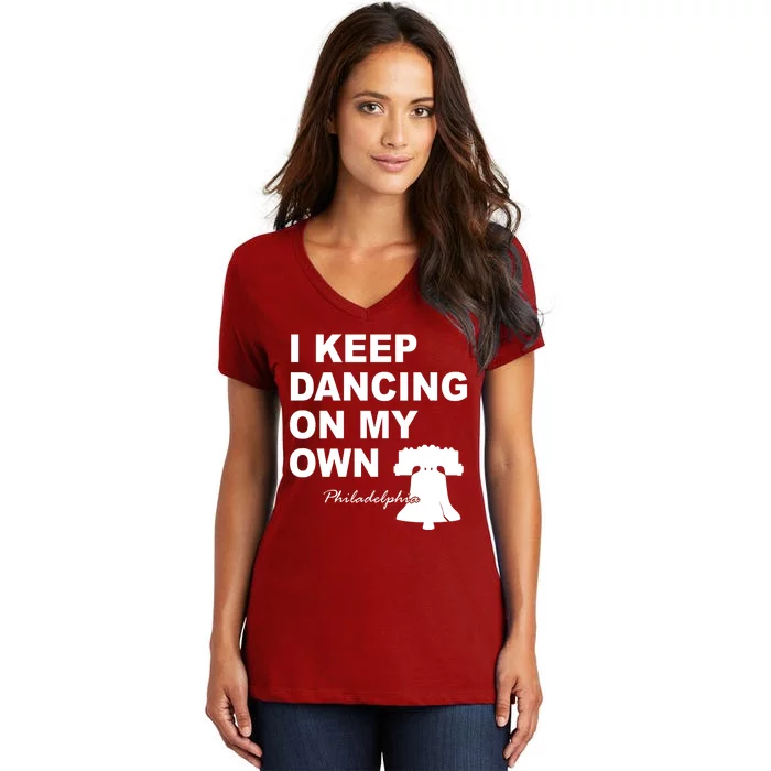 Dancing On My Own Philadelphia Baseball Women's V-Neck T-Shirt