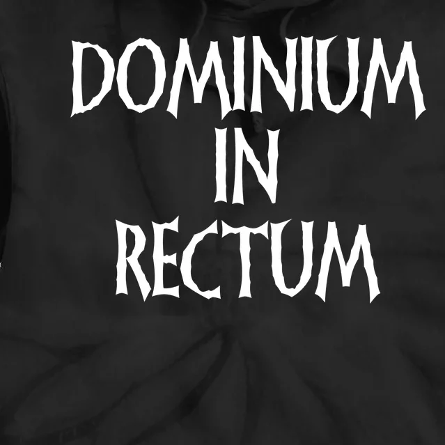 Dominium In Rectum Tie Dye Hoodie