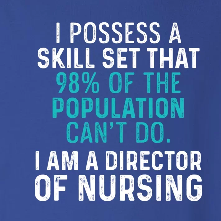 Director Of Nursing Skill Set Rn Nurse Funny Gift Toddler Long Sleeve Shirt