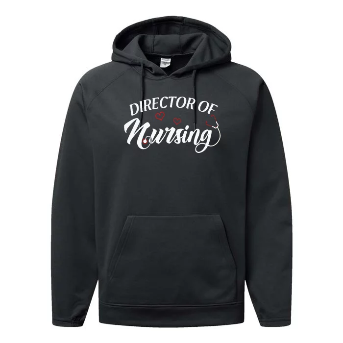 Director Of Nursing Director Nurse Stethoscope Performance Fleece Hoodie