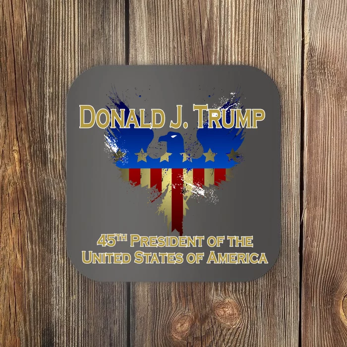 Donald J. Trump 45th President of the USA Eagle Splatter Coaster