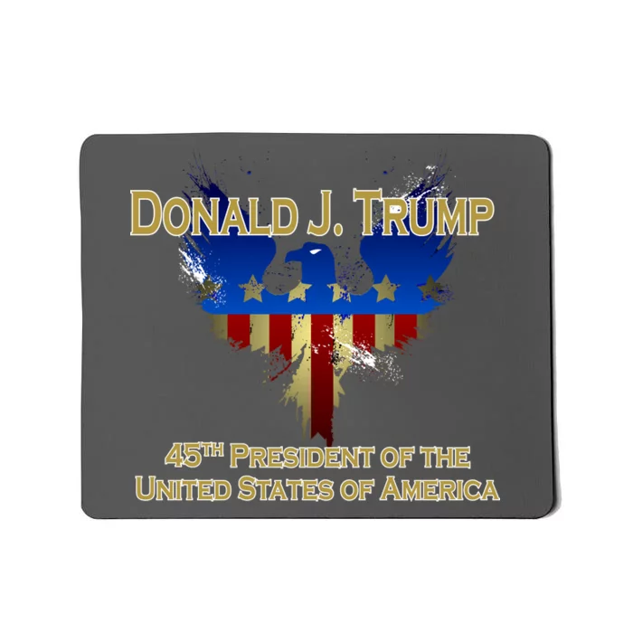 Donald J. Trump 45th President of the USA Eagle Splatter Mousepad