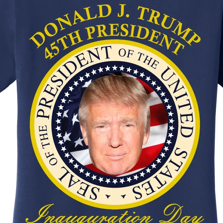 Donald J. Trump Presidential Seal Inauguration Women's T-Shirt