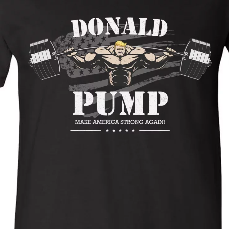 Donald Pump Make America Strong Again V-Neck T-Shirt