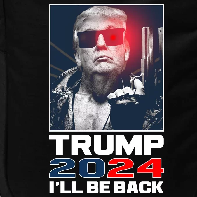 Donald Trump 2024 I'll Be Back Impact Tech Backpack