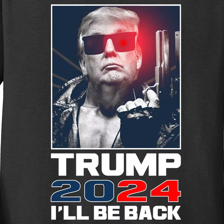 Donald Trump 2024 I'll Be Back Kids Long Sleeve Shirt