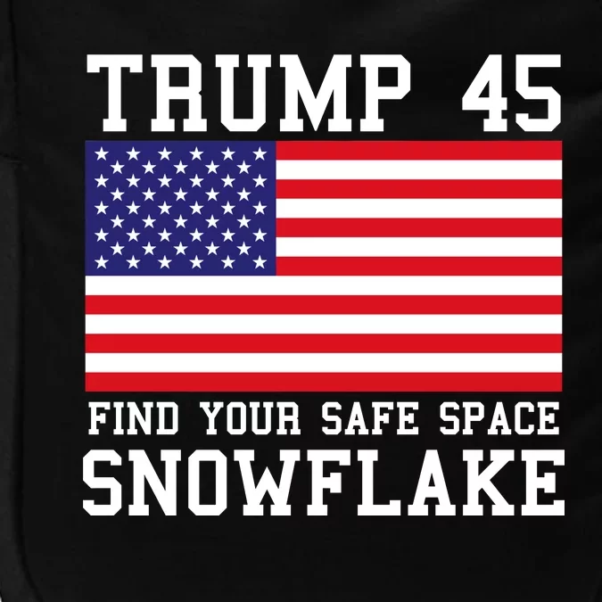 Donald Trump 45 Find Your Safe Space Snowflake USA Impact Tech Backpack