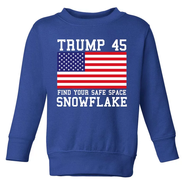 Donald Trump 45 Find Your Safe Space Snowflake USA Toddler Sweatshirt