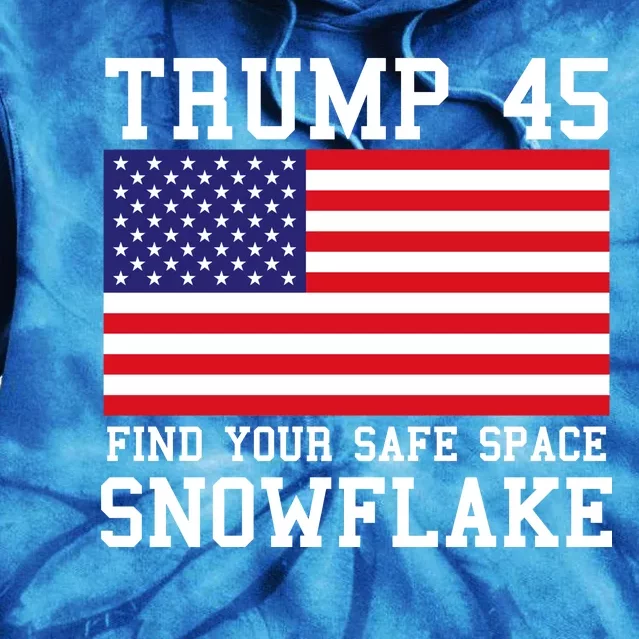 Donald Trump 45 Find Your Safe Space Snowflake USA Tie Dye Hoodie