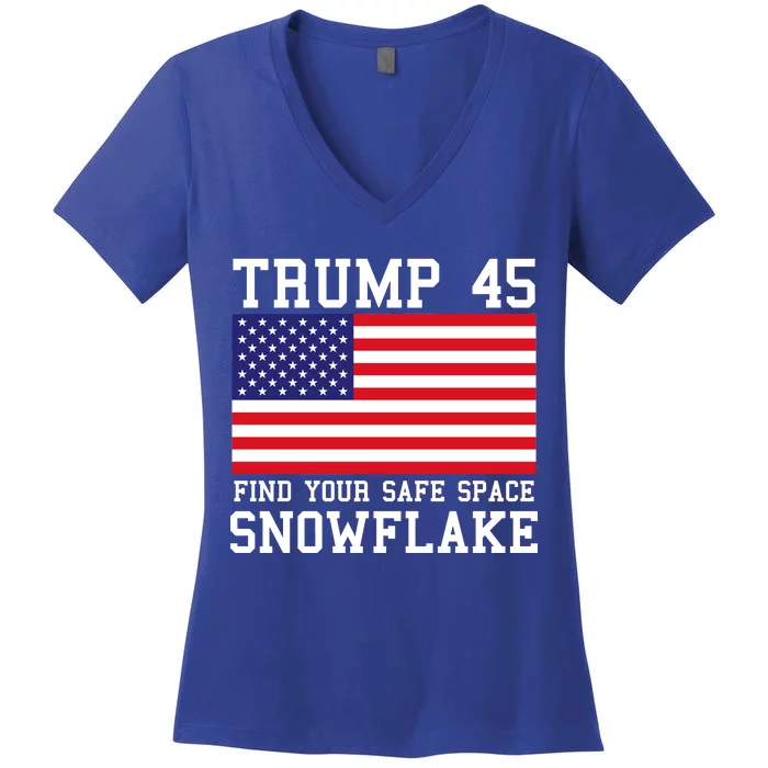 Donald Trump 45 Find Your Safe Space Snowflake USA Women's V-Neck T-Shirt