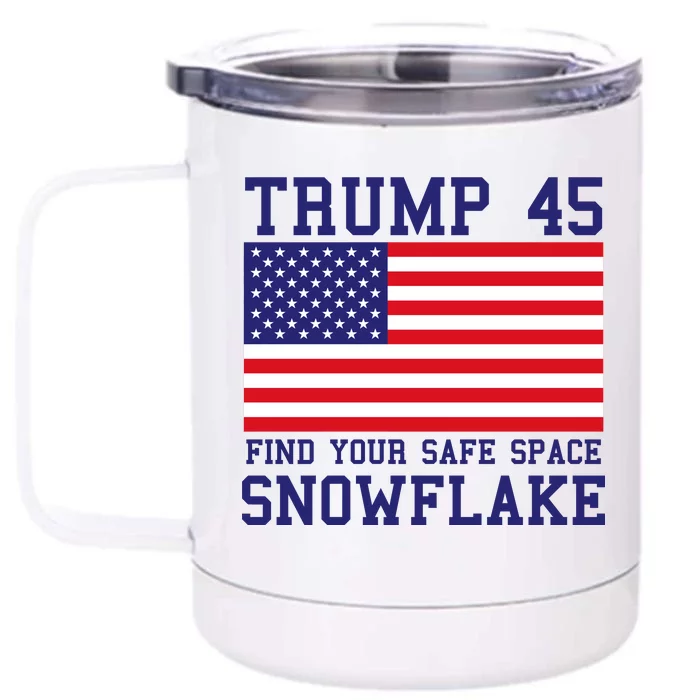 Donald Trump 45 Find Your Safe Space Snowflake USA Front & Back 12oz Stainless Steel Tumbler Cup