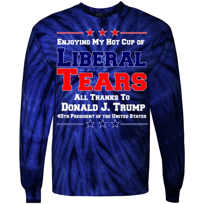 Donald Trump 45TH PRESIDENT POTUS Liberal Tears Tie-Dye Long Sleeve Shirt