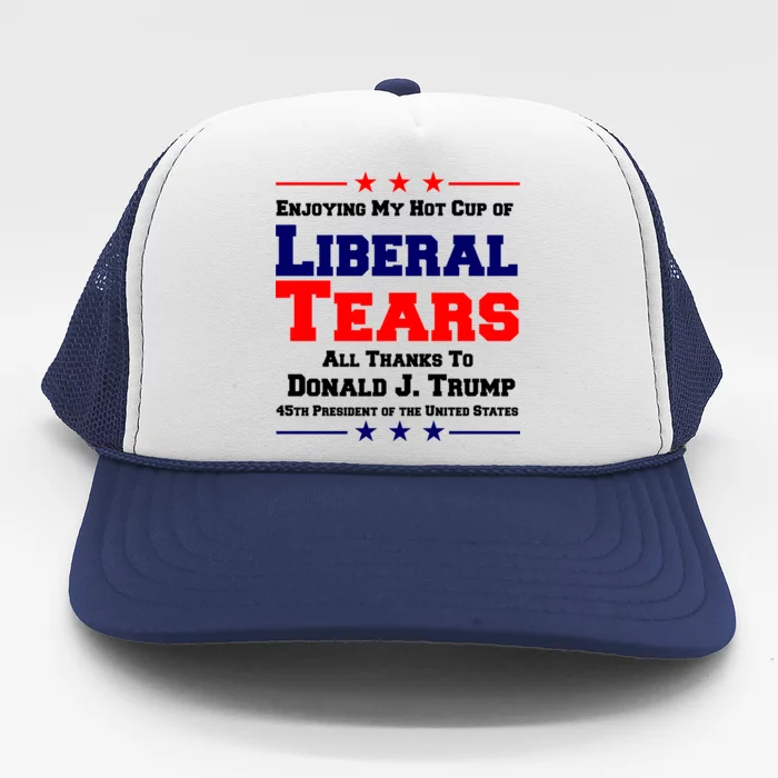 Donald Trump 45TH PRESIDENT POTUS Liberal Tears Trucker Hat