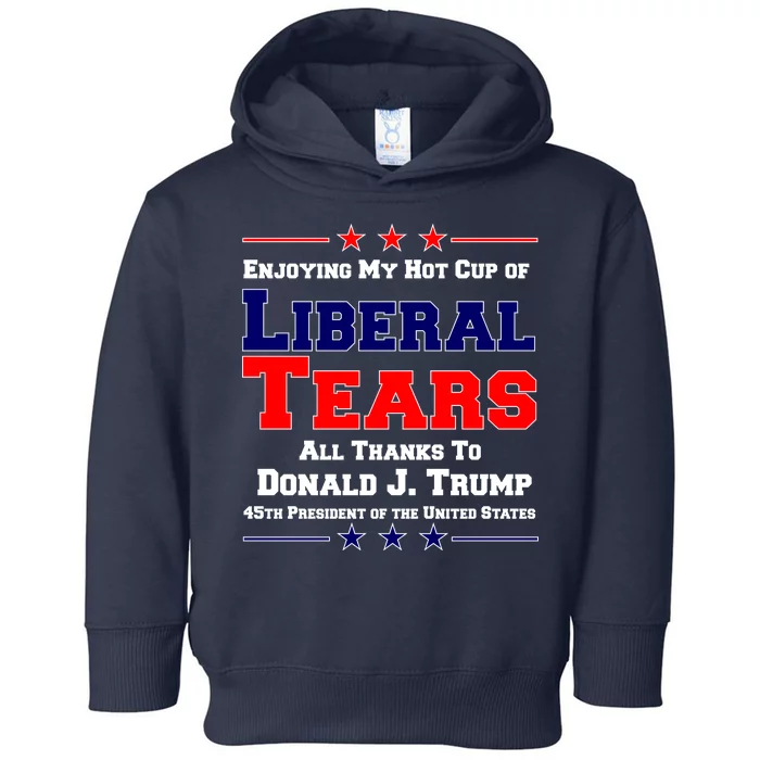 Donald Trump 45TH PRESIDENT POTUS Liberal Tears Toddler Hoodie