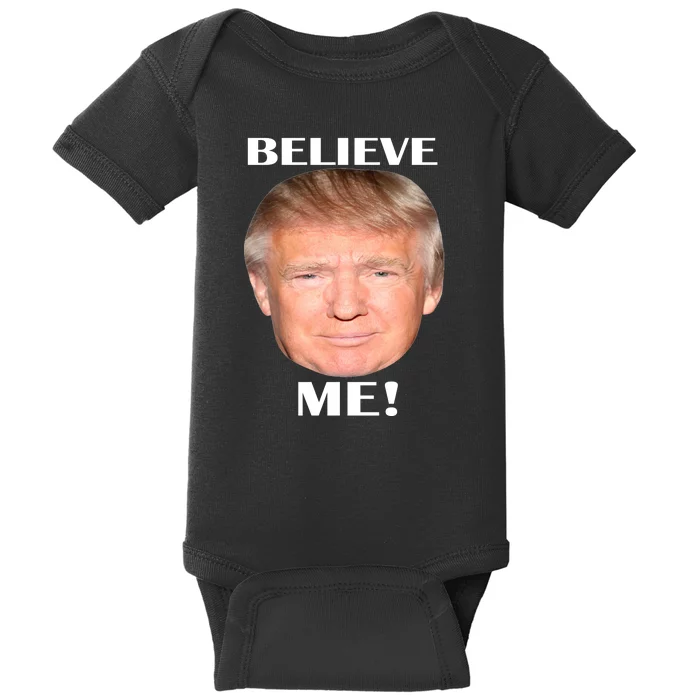 Donald Trump Believe Me Baby Bodysuit