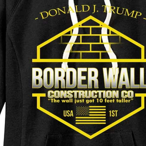 Donald Trump Border Wall Construction Co Women's Fleece Hoodie