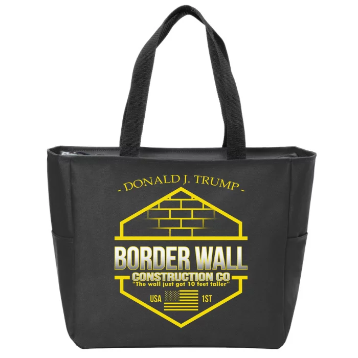 Donald Trump Border Wall Construction Co Zip Tote Bag